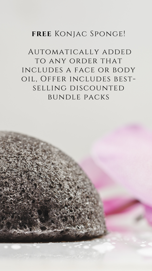 FREE KONJAC FACIAL CLEANSING SPONGE THIS LONG WEEKEND WITH ANY FACE OR BODY OIL!